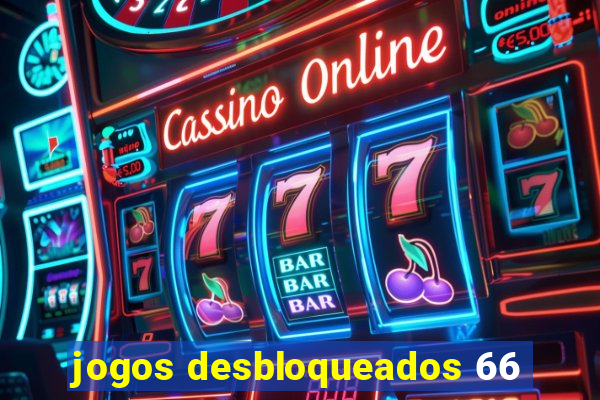 jogos desbloqueados 66